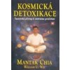 Kosmická detoxikace - Chia Mantak Wei William U