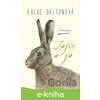 E-kniha Zajíc a já - Chloe Dalton