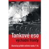 Tankové eso východní fronty Skutečný příběh velitele tanku T 34 - Brjuchov Vasilij