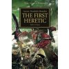 Horus Heresy: The First Heretic