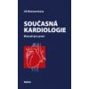 Současná kardiologie Manuál pro praxi - Bonaventura Jiří
