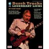 Derek Trucks: Legendary Licks: An Inside Look at the Guitar Style of Derek Trucks [With CD (Audio)]