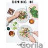 Dining In - Alison Roman
