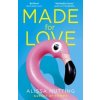 Made for Love - Alissa Nutting, Windmill Books