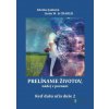 Keď dušu učia duše: Prelínanie životov, nádej v poznaní - Linda W. & Charlie, Zdenka Janková - online doručenie