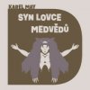 May Karel - Syn lovce medvědů / Soukup P. / MP3 [CD]