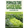 Permaculture Gardening Handbook (P. Joseph Richards)(Pevná)