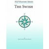 The Swish: An In Depth Look at this Powerful NLP Pattern (Shawn Carson,Jess Marion,John Overdurf)(Brožovaná)