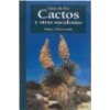 Guía de los cactos y otras suculentas (Brian Lamb,Edgard Lamb,Antonio Juárez Alcojor)(Brožovaná)