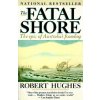 The Fatal Shore (Robert Hughes)()