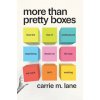 More Than Pretty Boxes