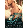 Pieces of You (Shattered Hearts 2) - Cassia Leo
