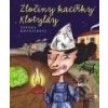 Zločiny kacířky Klotyldy - Zdenka Kmuníčková