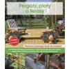 Pergoly, ploty a terasy - Anton Hinkofer, Helga Voit