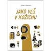 Jako veš v kožichu - Rejfová Marie