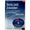 Školské zákony a prováděcí předpisy s komentářem 2015/2016 + CD - Jiří Valenta