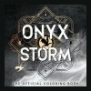 Onyx Storm The Official Coloring Book