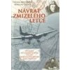 Návrat zmizelého letce - Taťana Březinová, Mikuláš Černý