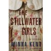 Stillwater Girls (Minka Kent)(Brožovaná)
