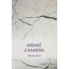 Krehké z kameňa - Miroslav Daniš - online doručenie