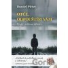 Otče, odpouštím Vám - Daniel Pittet
