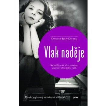 Vlak naděje - Christina Baker Kline