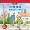 Terka sa učí samostatnosti - Schneider Liane