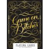 Game On, Bitches: Playing Cards (Calligraphuck)(Hra)