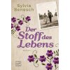 Der Stoff des Lebens (Sylvia Benesch)(Brožovaná)