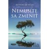Nemusíte sa zmeniť - Anthony de Mello