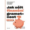 Jak učit finanční gramotnost? - Kateřina Lichtenberková, Renata Majvaldová, Monika Houšková