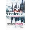 Io ti proteggerò. Credence. Limited edition (Penelope Douglas)(Pevná)