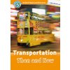 Oxford Read and Discover: Level 5: Transportation Then and Now Audio Pack