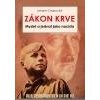 Zákon krve Myslet a jednat jako nacista - Chapoutot Johann