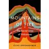 Mountains of Fire - Clive Oppenheimer, Hodder & Stoughton