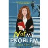 Not My Problem - Ciara Smyth