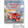 Ako funguje hasičské auto? - Svojtka&Co.