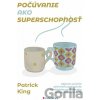 Počúvanie ako superschopnosť - Patrick King