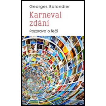 Karneval zdání Georges Balandier CZ