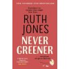 Never Greener (Ruth Jones)(Brožovaná)
