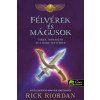 Félvérek és mágusok - Percy, Annabeth és a Kane-testvérek