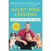 Lucky Dog Lessons (Brandon McMillan)()