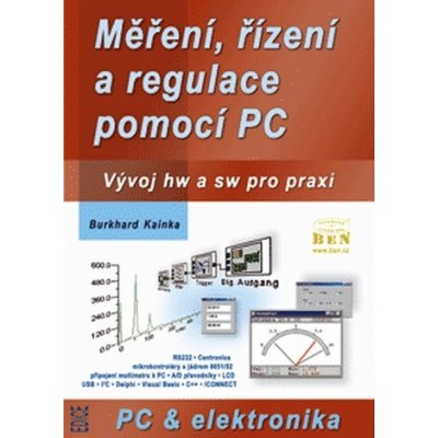 Měření, řízení a regulace pomocí PC - Kainka Burkhard od 21 € - Heureka.sk