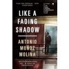 Like a Fading Shadow (Antonio Munoz Molina,Camilo A. Ramirez)()