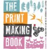 Print Making Book, The