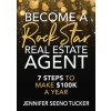Become a Rock Star Real Estate Agent