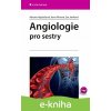 E-kniha Angiologie pro sestry - Adriana Hajdučková, Ilona Plevová, Eva Janíková