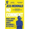 No Comment - Jess Mcdonald