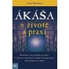Ákáša v životě a praxi, Barnett Lisa, 2025