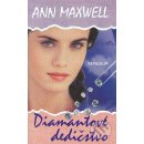 Diamantové dedictvo - Ann Maxwellová